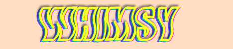 Whimsy